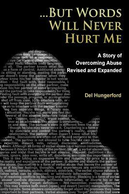 But Words Will Never Hurt Me: A Story of Overcoming Abuse by Del Hungerford