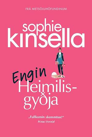 Engin heimilisgyðja by Sophie Kinsella, Sophie Kinsella