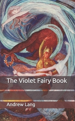 The Violet Fairy Book by Andrew Lang