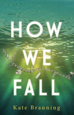 How We Fall by Kate Brauning
