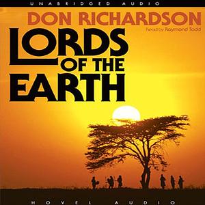 Lords of the Earth by Don Richardson