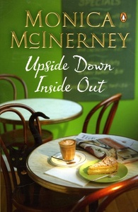 Upside Down, Inside Out by Monica McInerney