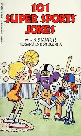 101 Super Sports Jokes by Don Orehek, Judith Bauer Stamper