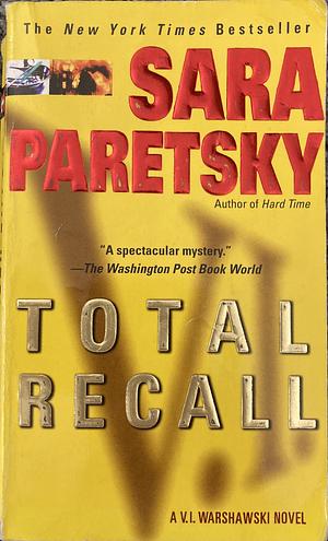 Total Recall. Sara Paretsky by Sara Paretsky