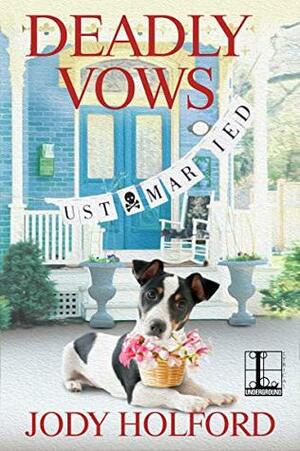 Deadly Vows by Jody Holford