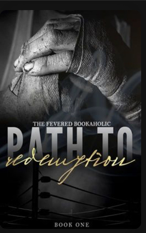 Path to Redemption by TheFeveredBookaholic