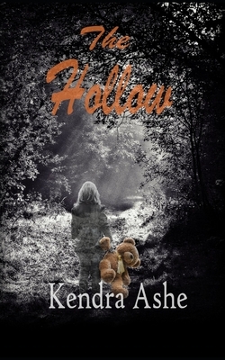 The Hollow: A Ghost Story by Kendra Ashe