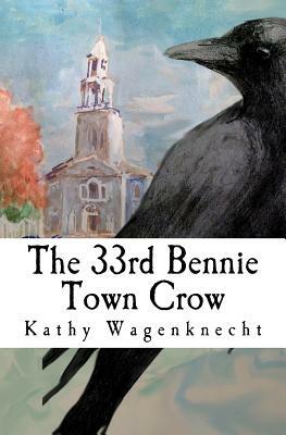 The 33rd Bennie Town Crow by Kathy Wagenknecht