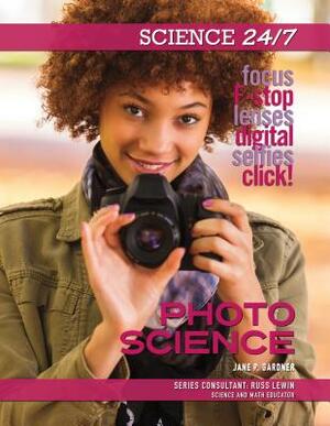 Photo Science by Jane P. Gardner