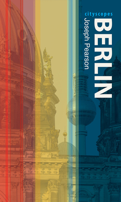 Berlin by Joseph Pearson