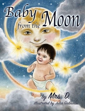 Baby from the Moon by D.