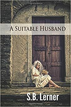 A Suitable Husband by S.B. Lerner