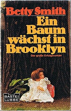 Ein Baum wächst in Brooklyn by Betty Smith