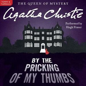 By the Pricking of My Thumbs: A Tommy and Tuppence Mystery by Agatha Christie