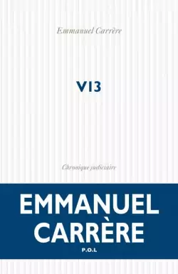 V13 by Emmanuel Carrère