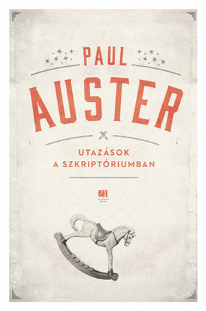 Utazások ​a szkriptóriumban by Paul Auster