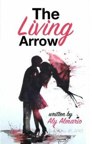 The Living Arrow by Alyloony