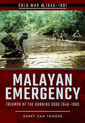 Malayan Emergency by Gerry Van Tonder