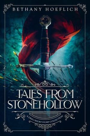 Tales From Stonehollow (A Dreg Short Story Collection) by Bethany Hoeflich