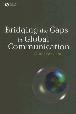 Bridging the Gaps in Global Communication by Doug Newsom