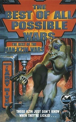 The Best of All Possible Wars by Larry Niven, Greg Bear, S.M. Stirling, Jerry Pournelle