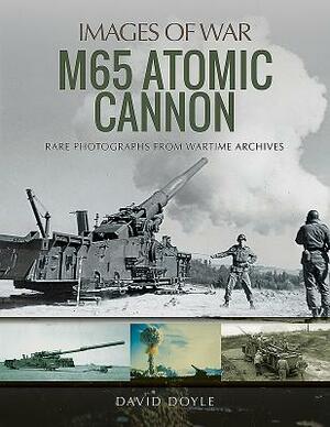 M65 Atomic Cannon by David Doyle