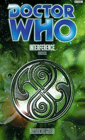 Doctor Who: Interference - Book One: Shock Tactic by Lawrence Miles