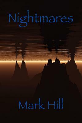 Nightmares by Mark Hill