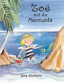 Zoë and the Mermaids by Jane Andrews