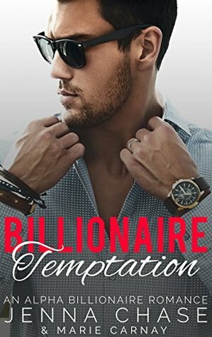 Billionaire Temptation by Jenna Chase, Marie Carnay