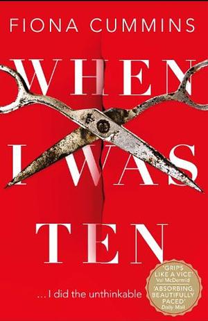 When I Was Ten by Fiona Cummins