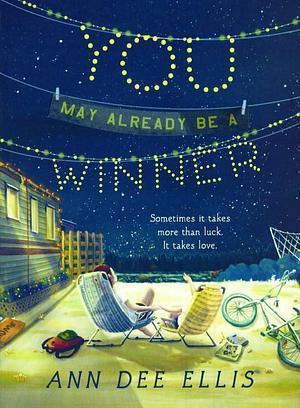 You May Already Be A Winner by Ann Dee Ellis, Ann Dee Ellis