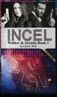 Incel by Witt a. Lori