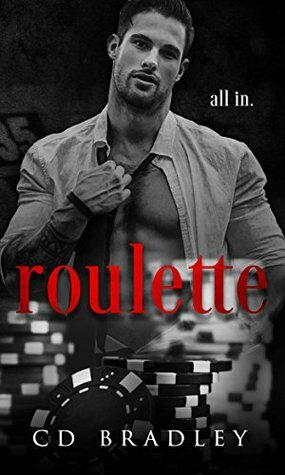 Roulette by C.D. Bradley