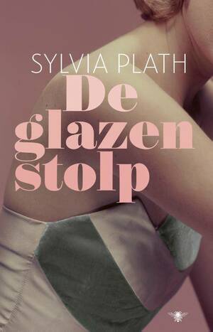 De Glazen Stolp by Sylvia Plath