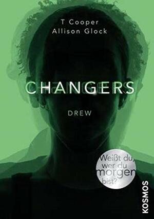 Changers: Drew by Allison Glock-Cooper, T. Cooper