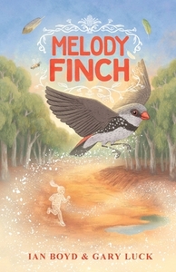 Melody Finch by Gary Luck, Ian Bruce Boyd