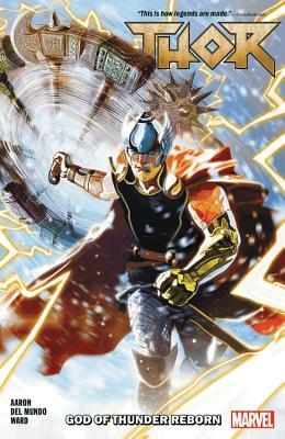 Thor Vol. 1: God of Thunder Reborn by Jason Aaron