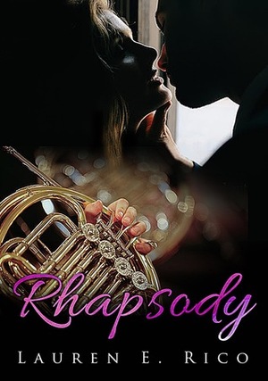 Rhapsody by L.E. Rico, Lauren E. Rico