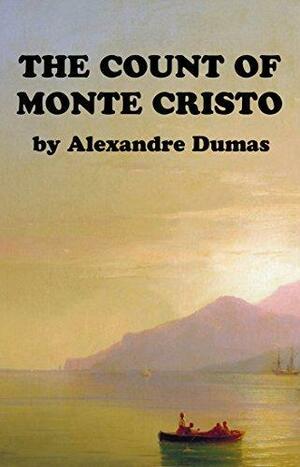 THE COUNT OF MONTE CRISTO by Alexandre Dumas, Alexandre Dumas