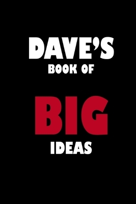 Dave's Book of Big Ideas by Global Notebook