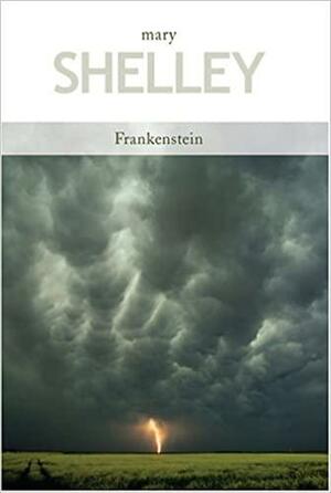 Frankenstein by Mary Shelley