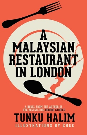 A MALAYSIAN RESTAURANT IN LONDON by Chee, Tunku Halim