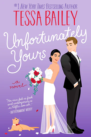 Unfortunately Yours by Tessa Bailey