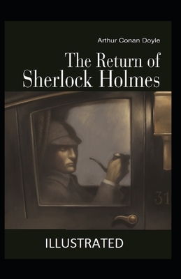 The Return of Sherlock Holmes Illustrated by Arthur Conan Doyle