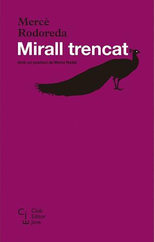 Mirall trencat by Mercè Rodoreda