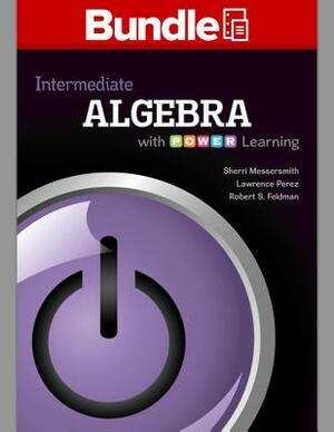 Loose Leaf Intermediate Algebra with P.O.W.E.R., with Aleks 360 11 Weeks Access Card by Sherri Messersmith