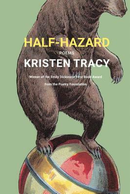 Half-Hazard: Poems by Kristen Tracy