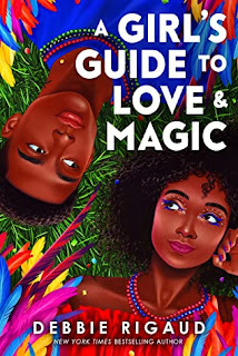A Girl's Guide to Love & Magic by Debbie Rigaud