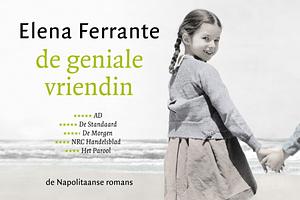 De geniale vriendin by Elena Ferrante